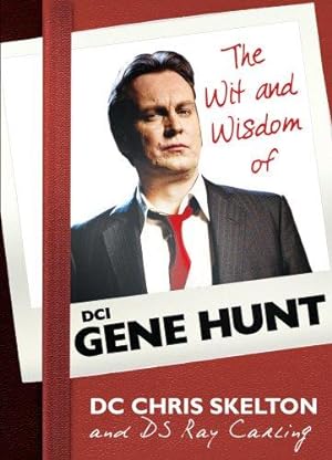 Immagine del venditore per The Wit and Wisdom of DCI Gene Hunt venduto da WeBuyBooks