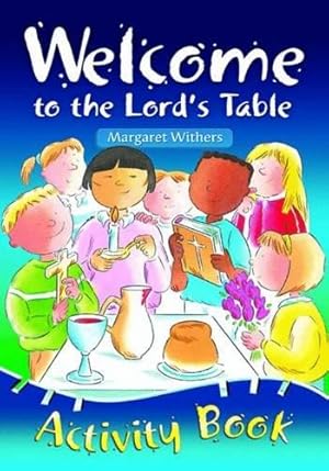 Bild des Verkufers fr Welcome To the Lord's Table activity book zum Verkauf von WeBuyBooks