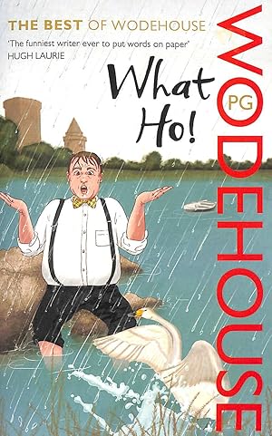 Seller image for What Ho!: The Best of Wodehouse for sale by M Godding Books Ltd