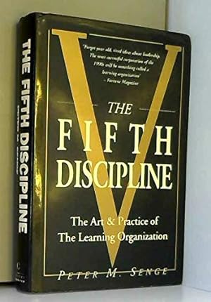 Seller image for The Fifth Discipline: The Art and Practice of the Learning Organization: First edition for sale by WeBuyBooks