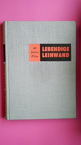 Seller image for LEBENDIGE LEINWAND. 60 Jahre Film for sale by HPI, Inhaber Uwe Hammermller