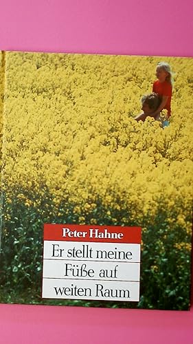 Seller image for ER STELLT MEINE FSSE AUF WEITEN RAUM. for sale by HPI, Inhaber Uwe Hammermller