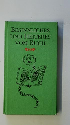 Imagen del vendedor de BESINNLICHES UND HEITERES VOM BUCH. a la venta por HPI, Inhaber Uwe Hammermller