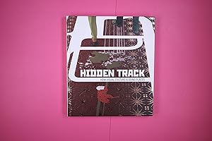 HIDDEN TRACK. how visual culture is going places