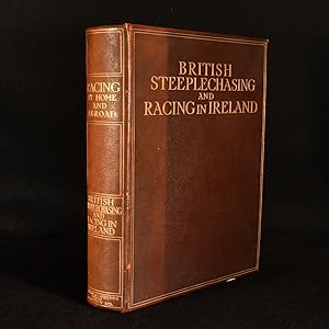 Racing at Home & Abroad. British Steeplechasing. Racing, Steeplechasing, & Breeding in Ireland. T...