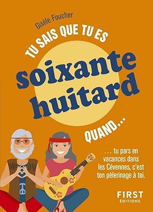 Tu sais que tu es soixante-huitard quand