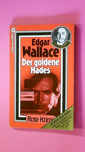 Bild des Verkufers fr DER GOLDENE HADES. Kriminalroman = The golden hades zum Verkauf von HPI, Inhaber Uwe Hammermller