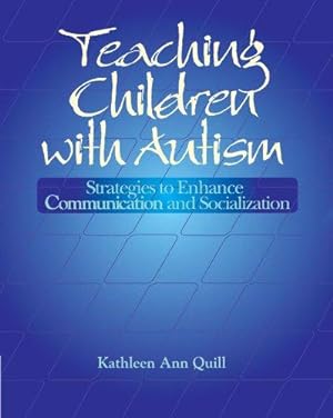 Seller image for Teaching Children with Autism: Strategies to Enhance Communication and Socialization for sale by WeBuyBooks