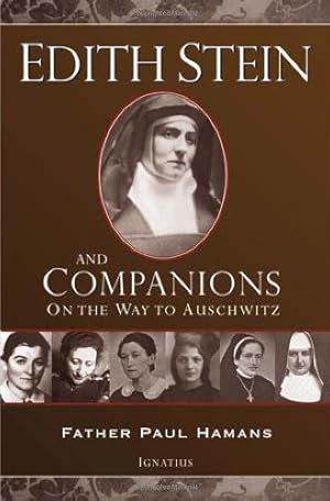 Imagen del vendedor de Edith Stein and Companions: On the Way to Auschwitz a la venta por WeBuyBooks