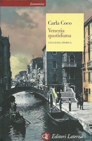 Imagen del vendedor de Venezia quotidiana. Una guida storica a la venta por Booklovers - Novara