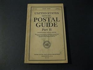 UNITED STATES OFFICIAL POSTAL GUIDE July 1941 - Part II - International Postal Service
