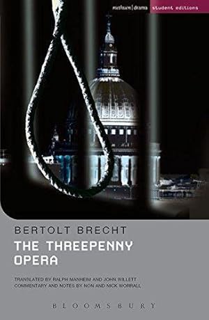 Imagen del vendedor de The Threepenny Opera: Methuen Student Edition (Student Editions) a la venta por WeBuyBooks