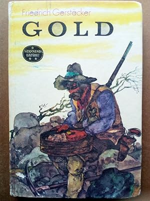 Immagine del venditore per Gold (Spannend erzhlt Band 76) venduto da Versandantiquariat Jena