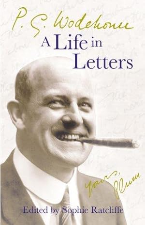 Seller image for P.G. Wodehouse: A Life in Letters for sale by WeBuyBooks 2