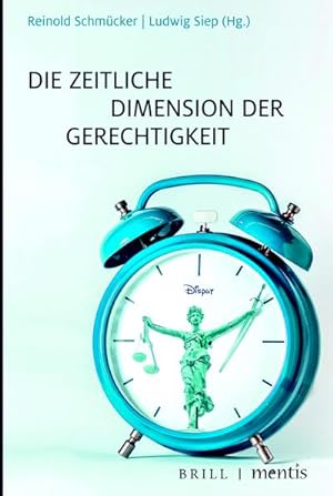 Bild des Verkufers fr Die zeitliche Dimension der Gerechtigkeit zum Verkauf von Rheinberg-Buch Andreas Meier eK