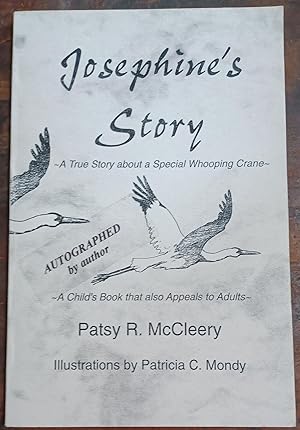 Seller image for Josephine's Story: A True Story about a Special Whooping Crane for sale by One More Time Books