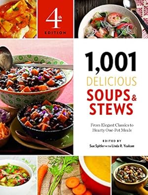 Seller image for 1,001 Delicious Soups and Stews: From Elegant Classics to Hearty One-Pot Meals for sale by WeBuyBooks