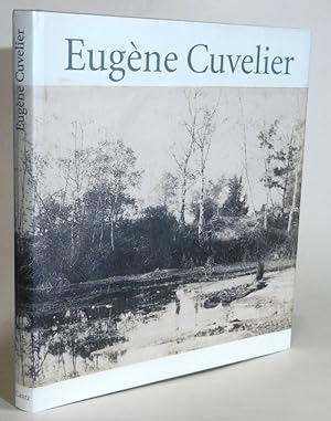 Eugene Cuvelier. Katalog zur gleichnamigen Ausstellung. Texte dreisprachig Deutsch-Englisch-Franz...