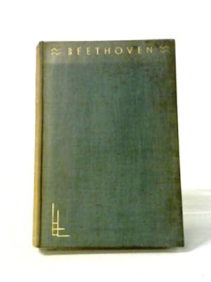 Bild des Verkufers fr Beethoven Life and Letters (Life and Letters series vol 15) (The Life and Letters Series) zum Verkauf von World of Rare Books