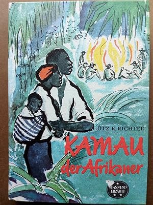 Bild des Verkufers fr Kamau der Afrikaner. Spannend erzhlt 48 zum Verkauf von Versandantiquariat Jena