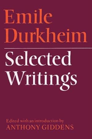 Seller image for Emile Durkheim: Selected Writings for sale by WeBuyBooks