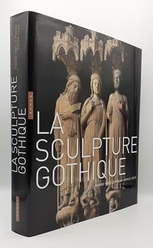 Bild des Verkufers fr La sculpture gothique. 1140-1430. Avec une contribution de Sophie Jugie. zum Verkauf von Librairie Le Trait d'Union sarl.