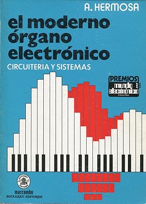 Seller image for El moderno rgano electrnico. Circuitera y sistemas for sale by Rincn de Lectura