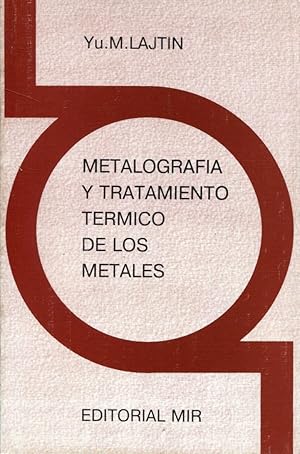 Seller image for Metalografa y tratamiento trmico de los metales for sale by Rincn de Lectura