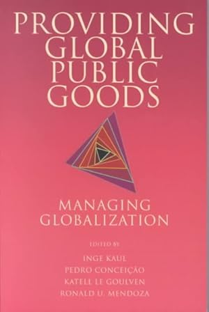 Seller image for Providing Global Public Goods : Managing Globalization for sale by GreatBookPricesUK
