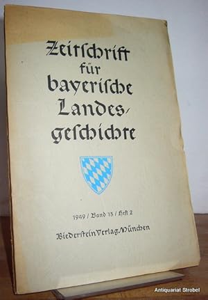 Zeitschrift für bayerische Landesgeschichte. Herausgegeben von der Kommission für bayerische Land...