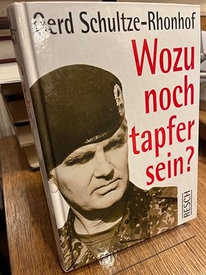 Seller image for Wozu noch tapfer sein? for sale by Altstadt-Antiquariat Nowicki-Hecht UG