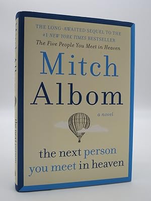Seller image for THE NEXT PERSON YOU MEET IN HEAVEN The Sequel to the Five People You Meet in Heaven for sale by Sage Rare & Collectible Books, IOBA