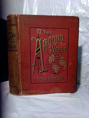 Seller image for A TRIP AROUND THE WORLD THE WORLD for sale by Second Story Books, ABAA