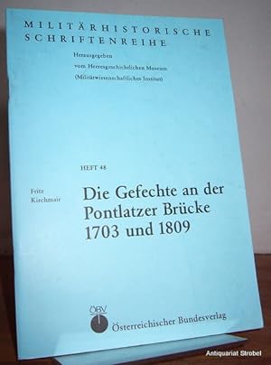 Image du vendeur pour Die Gefechte an der Pontlatzer Brcke 1703 und 1809. mis en vente par Antiquariat Christian Strobel (VDA/ILAB)