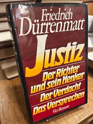 Seller image for Justiz. Der Richter und sein Henker. Der Verdacht. Das Verprechen. Vier Romane. for sale by Antiquariat Hecht