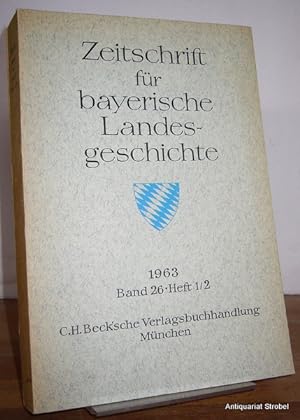 Zeitschrift für bayerische Landesgeschichte. Herausgegeben von der Kommission für bayerische Land...