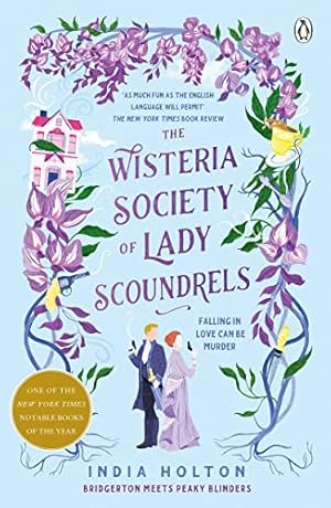Seller image for The Wisteria Society of Lady Scoundrels: Bridgerton meets Peaky Blinders in this fantastical TikTok sensation for sale by WeBuyBooks 2