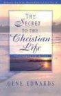 Imagen del vendedor de The Secret To The Christian Life: Fellowshipping with the Lord (II) (Introduction to the Deeper Christian Life) a la venta por WeBuyBooks