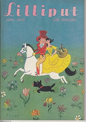 Lilliput Magazine. June 1945. Vol.16 no.6 Issue No.96. Geoffrey Grigson, Geoffrey Willans, Lemuel...