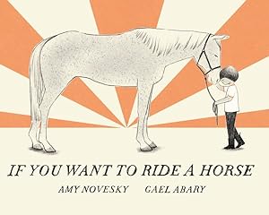 Immagine del venditore per If You Want to Ride a Horse venduto da GreatBookPrices