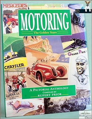 Imagen del vendedor de Motoring: The Golden Years: A Pictorial Anthology with Illustrations from the Khachadourian Gallery a la venta por BookLovers of Bath