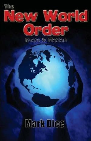 Bild des Verkufers fr The New World Order: Facts & Fiction zum Verkauf von WeBuyBooks