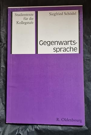 Immagine del venditore per Gegenwartssprache - Texte zur Diskussion - Studientexte fr die Kollegstufe; weitere titel dieser reihe vorhanden venduto da Antiquariat am Mnster Gisela Lowig