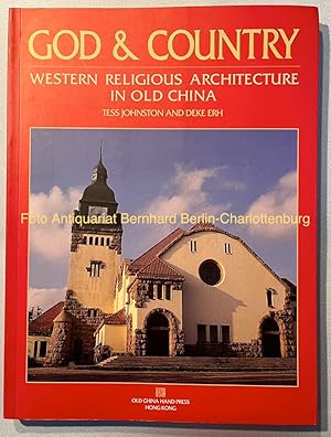 God & country. Western religious architecture in old China