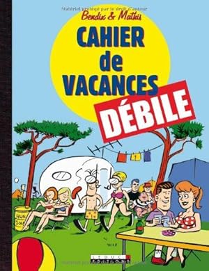 Bild des Verkufers fr Cahier de vacances dbile zum Verkauf von Dmons et Merveilles