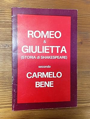 Romeo e Giulietta (Storia di Shakespeare) secondo Carmelo Bene