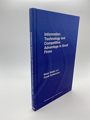 Bild des Verkufers fr INFORMATION TECHNOLOGY AND COMPETITIVE ADVANTAGE IN SMALL FIRMS (ROUTLEDGE STUDIES IN SMALL BUSINESS ; 13) zum Verkauf von Second Story Books, ABAA