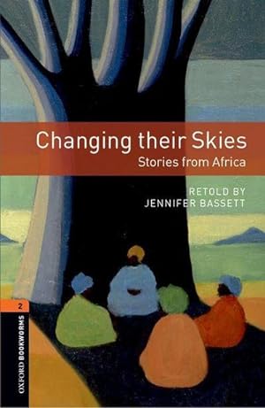 Seller image for Oxford Bookworms Library: Level 2:: Changing their Skies: Stories from Africa Audio Pack for sale by AHA-BUCH GmbH