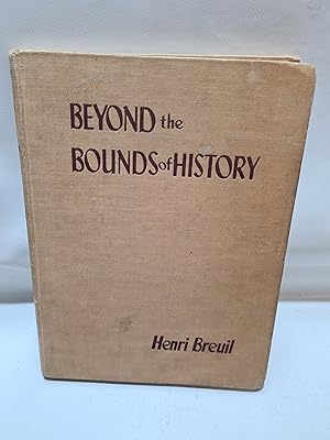 Bild des Verkufers fr Beyond the Bounds of History zum Verkauf von Cambridge Rare Books