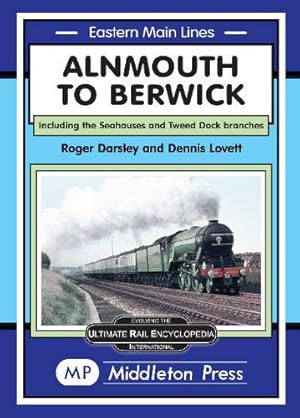 Seller image for Eastern Main Lines : Alnmouth to Berwick for sale by Martin Bott Bookdealers Ltd